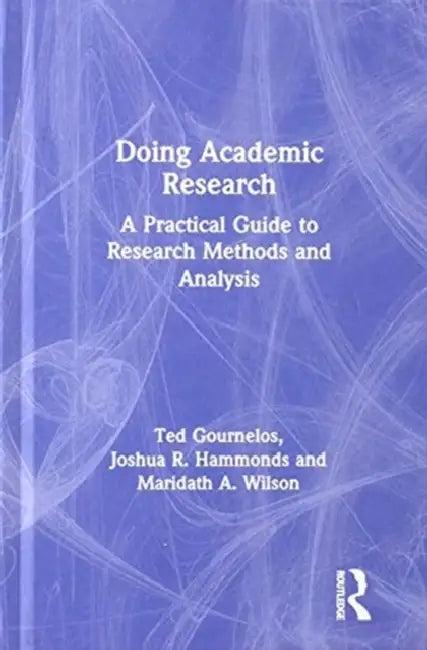 Doing Academic Research (English, Gournelos Ted)