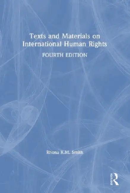 Texts and Materials on International Human Rights (English, Smith Rhona K.M.)