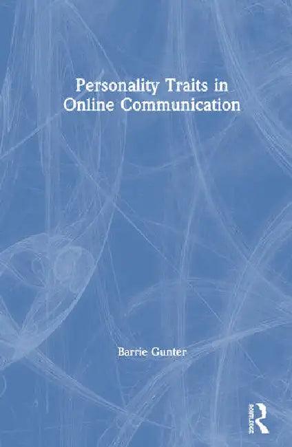 Personality Traits in Online Communication (English, Gunter Barrie)