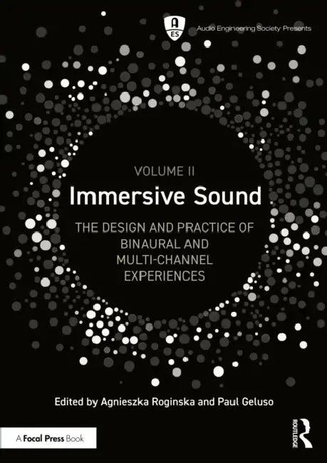 Immersive Sound Volume II (English, Agnieszka Roginska | Paul Geluso)