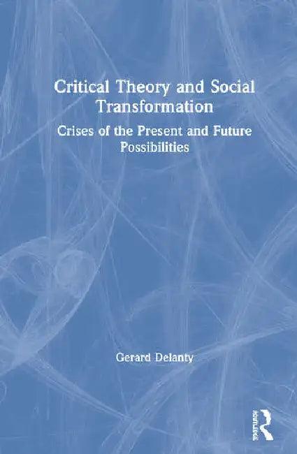 Critical Theory and Social Transformation (English, Delanty Gerard)
