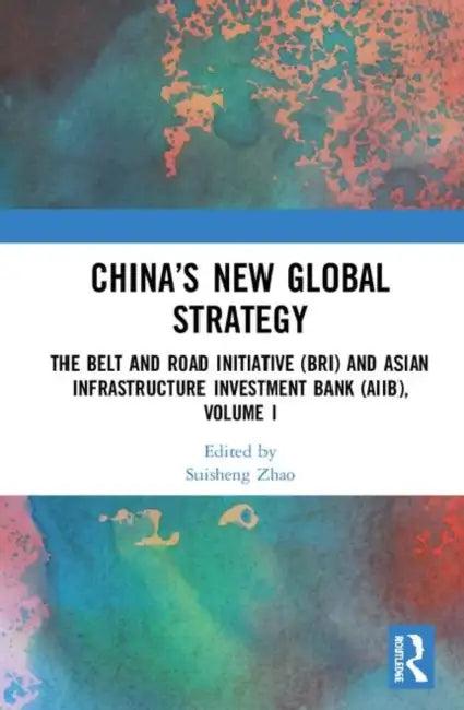 China's New Global Strategy (English, Zhao Suisheng)