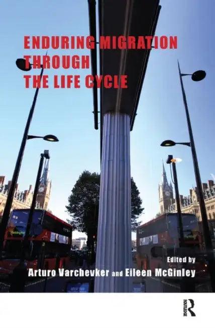 Enduring Migration Through the Life Cycle (English, McGinley Eileen | Arturo Varchevker)