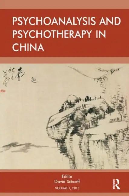 Psychoanalysis and Psychotherapy in China (English, E. Scharff David)