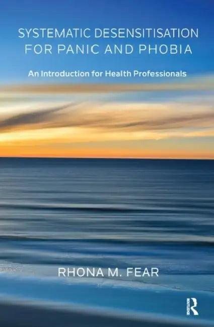 Systematic Desensitisation for Panic and Phobia (English, M. Fear Rhona)