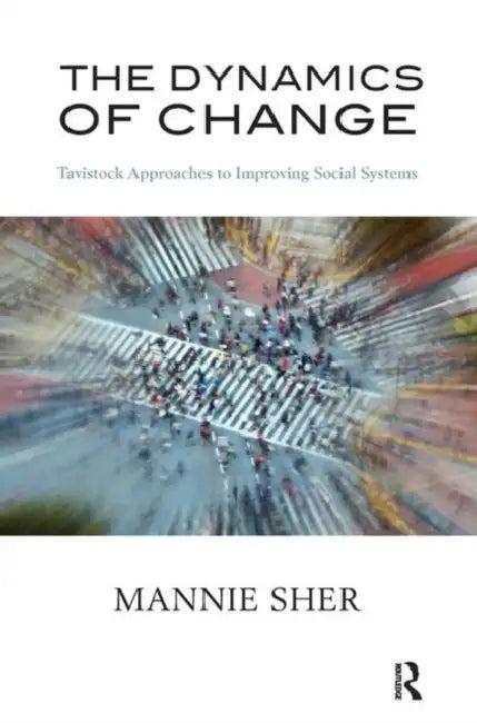 The Dynamics of Change (English, Sher Mannie)