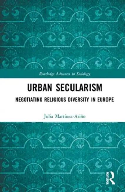 Urban Secularism (English, Martínez-Ariño Julia)
