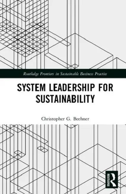 System Leadership for Sustainability (English, Beehner Christopher G.)