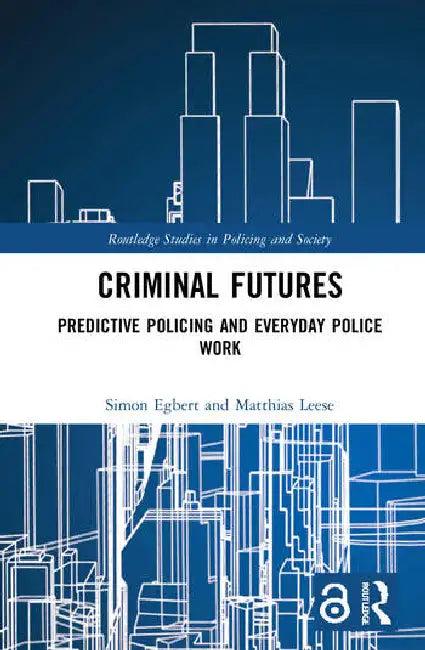 Criminal Futures (English, Egbert Simon | Matthias Leese)