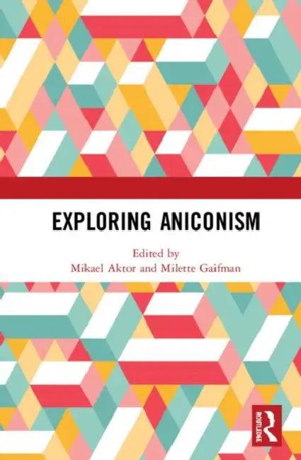 Exploring Aniconism (English, Aktor Mikael | Milette Gaifman)