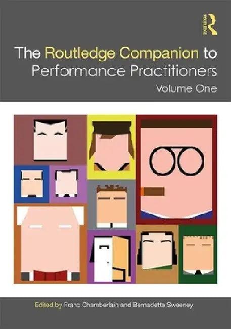 The Routledge Companion to Performance Practitioners (English, Franc Chamberlain | Bernadette Sweeney)
