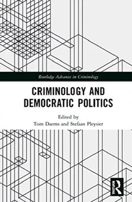 Criminology and Democratic Politics (English, Daems Tom | Stefaan Pleysier)