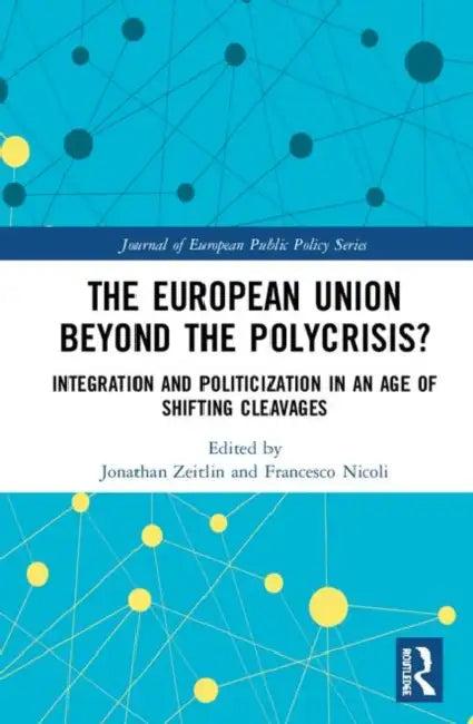 The European Union Beyond the Polycrisis? (English, Zeitlin Jonathan | Francesco Nicoli)
