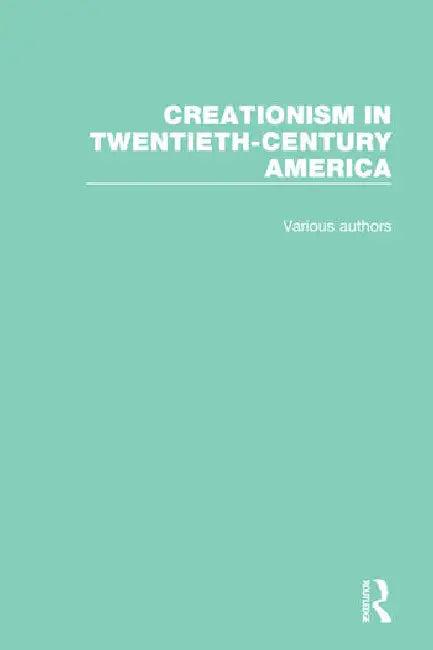 Creationism in Twentieth-Century America (English, Numbers Ronald L.)