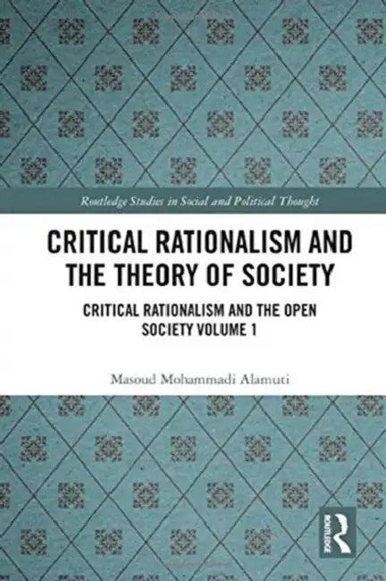 Critical Rationalism and the Theory of Society (English, Alamuti Masoud Mohammadi)