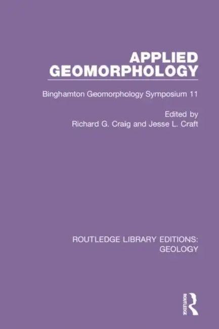 Applied Geomorphology (English, Craig Richard G. | Jesse L. Craft)