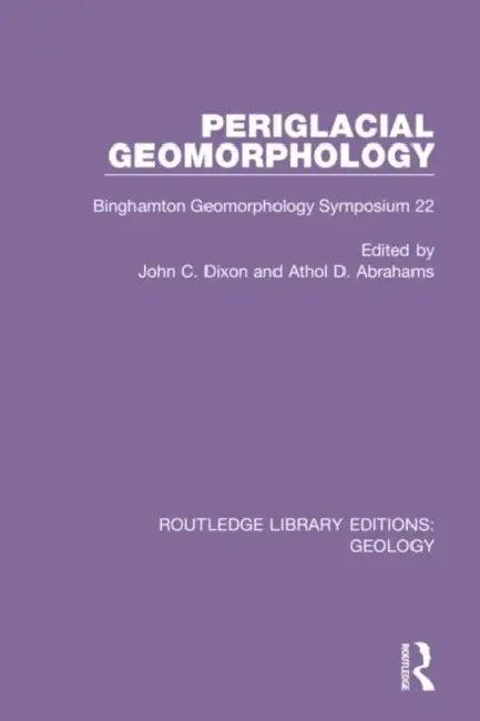 Periglacial Geomorphology (English, Abrahams Athol D. | John C. Dixon)