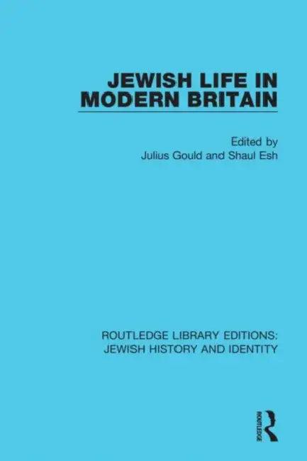 Jewish Life in Modern Britain (English, Gould Julius | Shaul Esh)