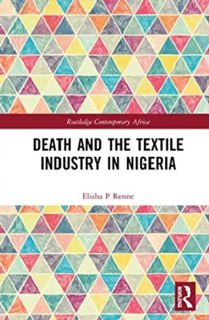 Death and the Textile Industry in Nigeria (English, Renne Elisha P)