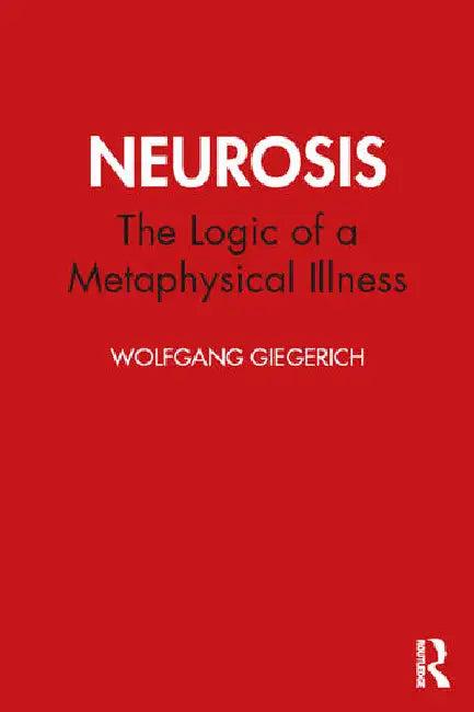 Neurosis (English, Giegerich Wolfgang)