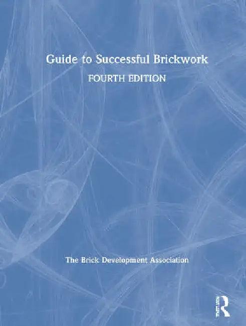 Guide to Successful Brickwork (English, Brick Development Associa)