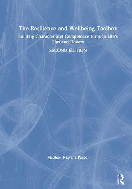The Resilience and Wellbeing Toolbox (English, Nawana Parker Madhavi)