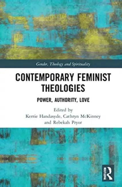 Contemporary Feminist Theologies (English, Handasyde Kerrie | Cathryn McKinney | Rebekah Pryor)