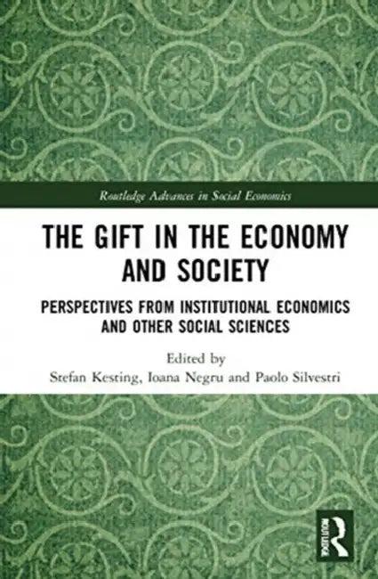 The Gift in the Economy and Society (English, Kesting Stefan | Ioana Negru | Paolo Silvestri)
