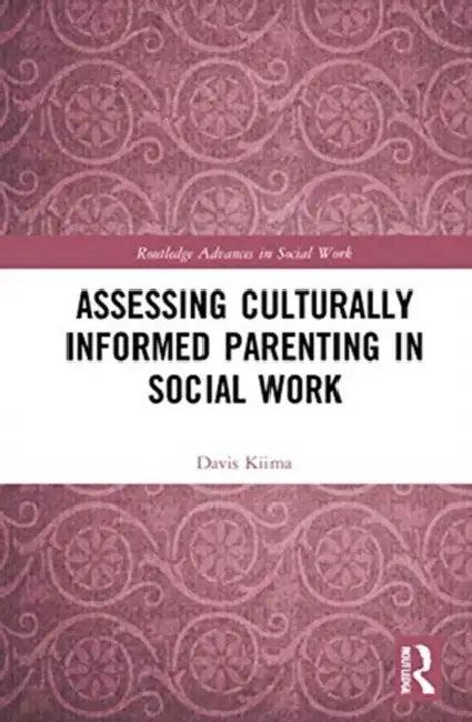 Assessing Culturally Informed Parenting in Social Work (English, Kiima Davis)