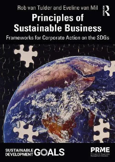 Principles of Sustainable Business (English, van Tulder Rob | Eveline Van Mil)