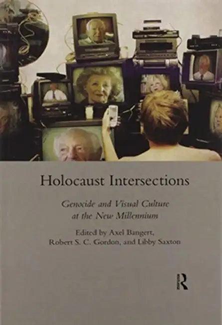 Holocaust Intersections (English, Axel Bangert)