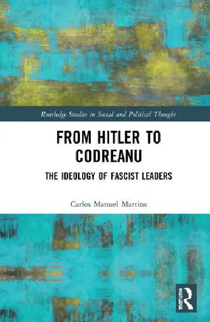 From Hitler to Codreanu (English, Martins Carlos Manuel)