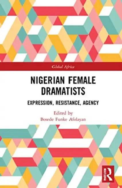 Nigerian Female Dramatists (English, Afolayan Bosede Funke)