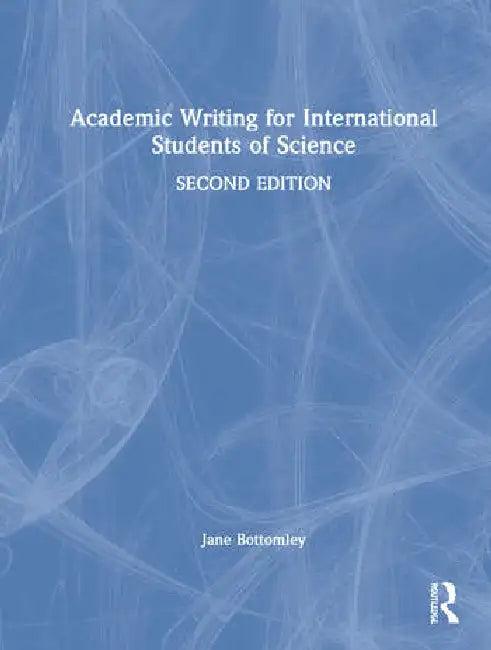 Academic Writing for International Students of Science (English, Bottomley Jane)