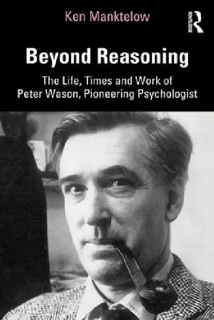 Beyond Reasoning (English, Ken Manktelow)