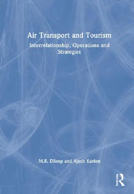 Air Transport and Tourism (English, Dileep M.R. | Ajesh Kurien)