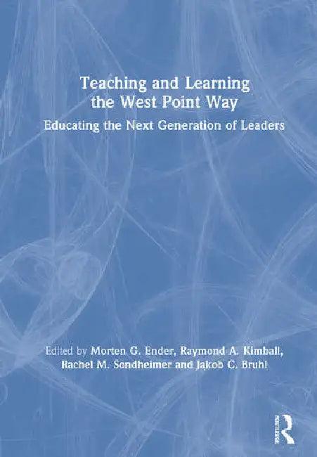 Teaching and Learning the West Point Way (English, Ender Morten G. | Raymond A. Kimball | Rachel M. Sondheimer)