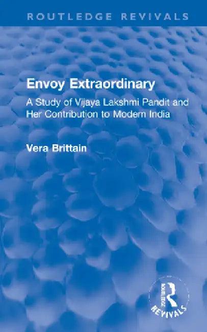 Envoy Extraordinary (English, Brittain Vera)