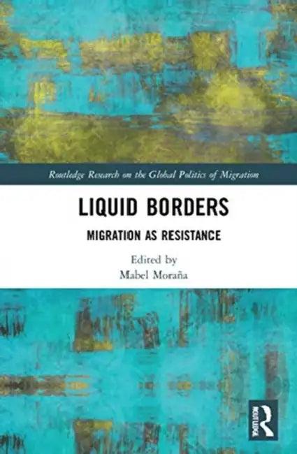 Liquid Borders (English, Moraña Mabel)