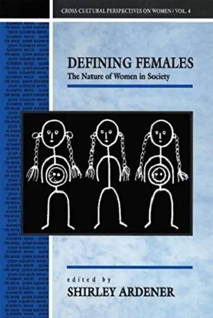 Defining Females (English, Ardener Shirley)