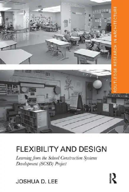 Flexibility and Design (English, Joshua D. Lee)