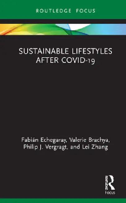 Sustainable Lifestyles After Covid-19 (English, Fabián Echegaray | Valerie Brachya | Philip J. Vergragt)