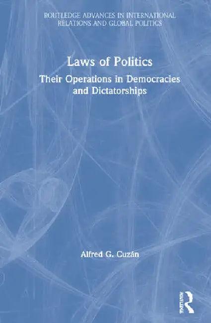 Laws of Politics (English, Cuzán Alfred G.)