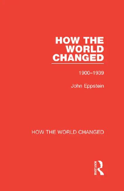 How the World Changed (English, Eppstein John)