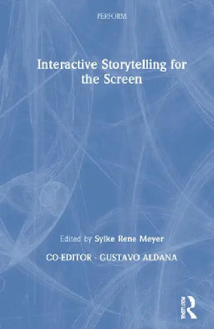 Interactive Storytelling for the Screen (English, Sylke Rene Meyer)