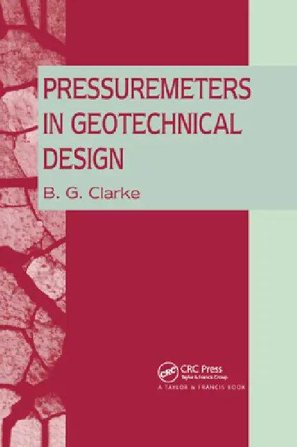 Pressuremeters in Geotechnical Design (English, B. G. Clarke)