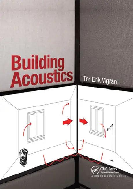 Building Acoustics (English, Tor Erik Vigran)