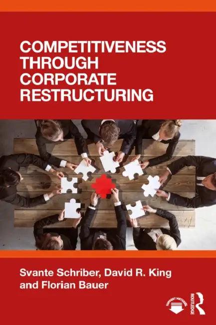 Competitiveness Through Corporate Restructuring (English, Svante Schriber | David R. King | Florian Bauer)