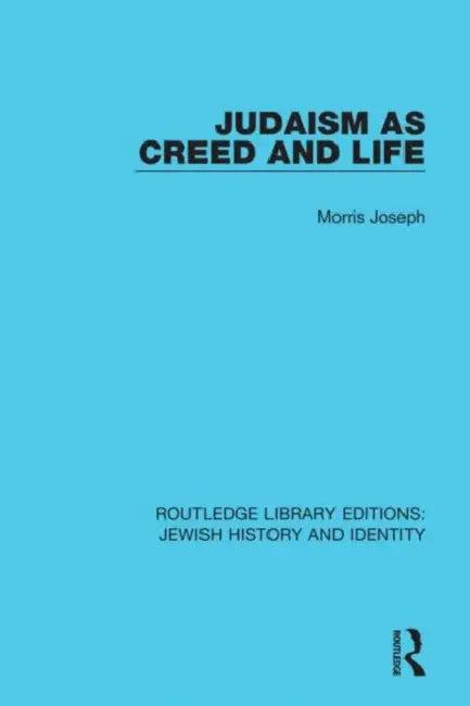 Judaism as Creed and Life (English, Joseph Morris)