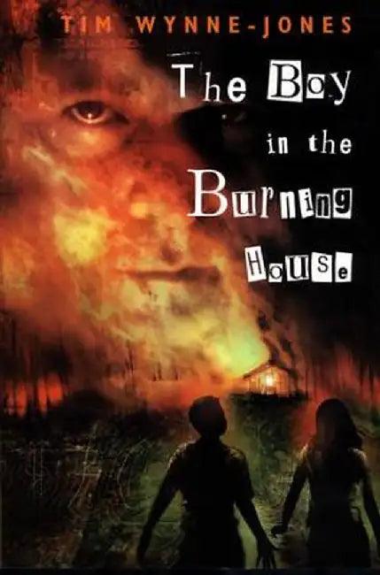 The Boy in the Burning House (English, Tim Wynne-Jones)